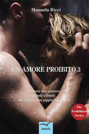 [The Prohibited 03] • Un Amore Proibito 3